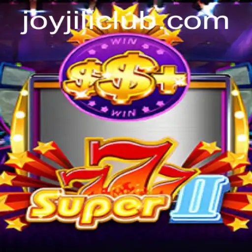 Exploring the Exciting World of Super777II: The JoyJILI Experience