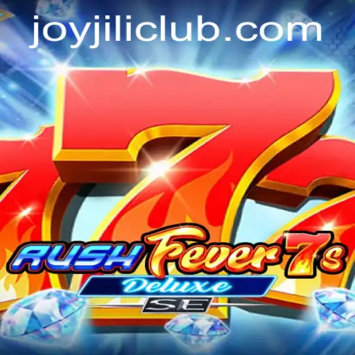 RushFever7sDeluxeSE: A Joyful Gaming Experience with JoyJILI